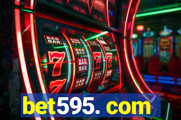 bet595. com